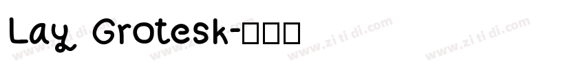 Lay Grotesk字体转换